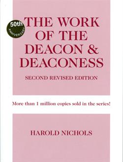 WORK OF THE DEACON & DEACONESS 2ND  REV EB