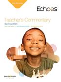 ECHOES EARLY ELEMENTARY TEACHER GUIDE SPRING 2024