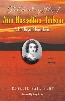 THE EXTRAORDINARY STORY OF ANN HASSELTINE JUDSON