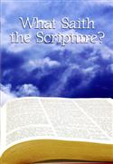 WHAT SAITH THE SCRIPTURES (PACK OF 12)