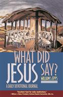 WHAT DID JESUS SAY?
