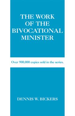 THE WORK OF THE BIVOCATIONAL MINISTER