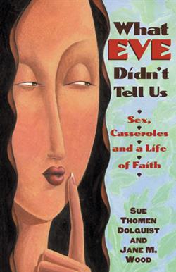 WHAT EVE DIDN'T TELL US