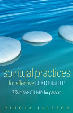 SPIRITUAL PRACTICES FOR EFFECTIVE LEADERSHIP EB