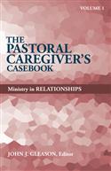 PASTORAL CAREGIVER'S CASEBOOK, VOL. 1 EB