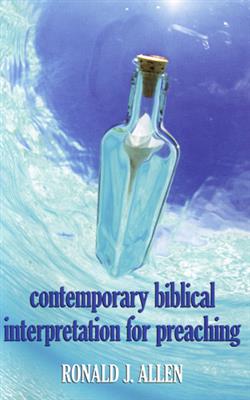 CONTEMPORARY BIBLICAL INTERPRETATION FOR PREACHING