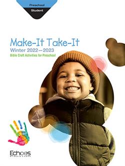 ECHOES PRESCHOOL MAKE IT TAKE IT WINTER 2022