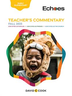 ECHOES EARLY ELEMENTARY TEACHER GUIDE FALL 2025