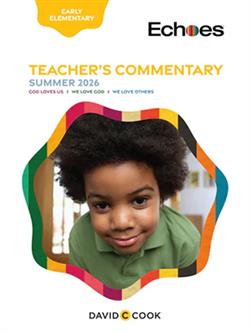 ECHOES EARLY ELEMENTARY TEACHER GUIDE SUMMER 2026