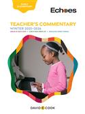 ECHOES EARLY ELEMENTARY TEACHER GUIDE WINTER 2025