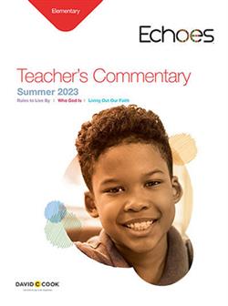 ECHOES ELEMENTARY TEACHER GUIDE SUMMER 2023