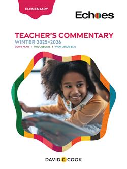 ECHOES ELEMENTARY TEACHER GUIDE WINTER 2025