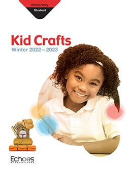 ECHOES ELEMENTARY KID CRAFTS WINTER 2022