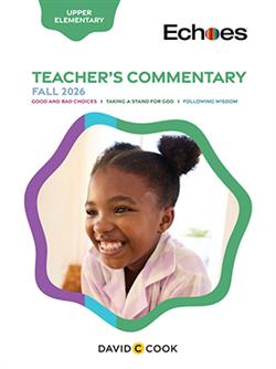 ECHOES UPPER ELEMENTARY TEACHER GUIDE FALL 2026