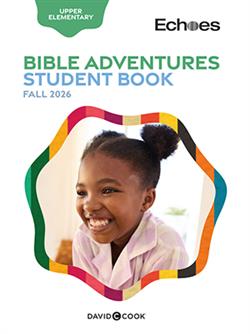 ECHOES UPPER ELEMENTARY STUDENT BOOK FALL 2026