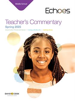ECHOES MIDDLE SCHOOL TEACHER GUIDE SPRING 2025