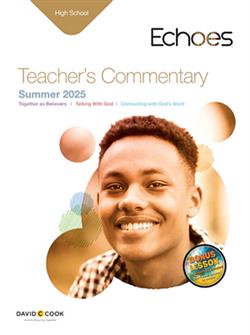 ECHOES HIGH SCHOOL TEACHER GUIDE SUMMER 2025