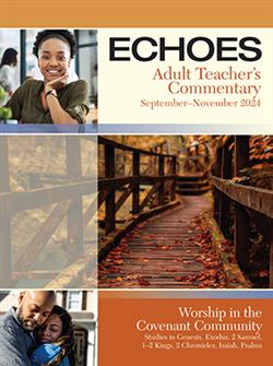 ECHOES ADULT TEACHER GUIDE FALL 2024
