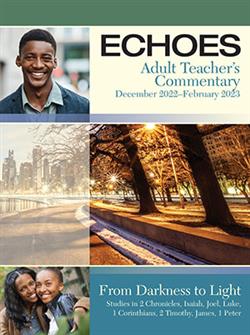 ECHOES ADULT TEACHER GUIDE WINTER 2022