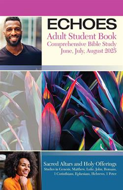 ECHOES ADULT STUDY STUDENT SUMMER 2025