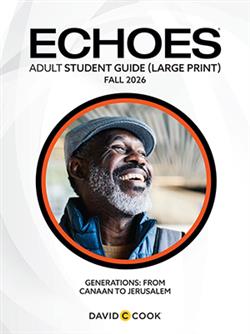 ECHOES ADULT STUDENT LARGE PRINT FALL 2026