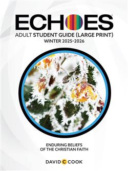 ECHOES ADULT STUDENT LARGE PRINT WINTER 2025