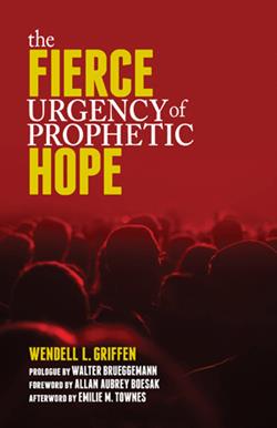 THE FIERCE URGENCY OF PROPHETIC HOPE EB