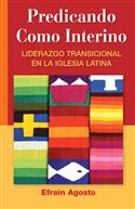 PREDICANDO COMO INTERINO (PREACHING IN THE INTERIM) EB SPANISH