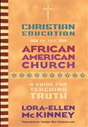 CHRISTIAN EDUCATION IN THE AFRICAN AMERICAN CHURCH EB