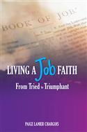 Living a Job Faith: From Tried to Triumphant