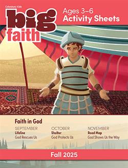 BIG FAITH AGE 3-6 ACTIVITY SHEETS FALL 2025