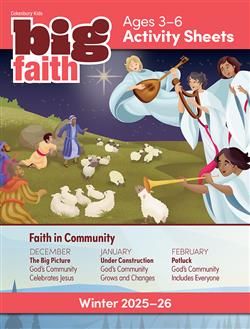 BIG FAITH AGE 3-6 ACTIVITY SHEETS WINTER 2025