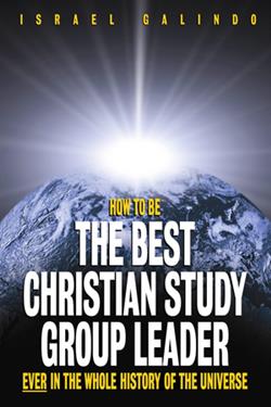 HOW TO BE THE BEST CHRISTIAN STUDY GROUP LEADER EB