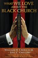 WHAT WE LOVE ABOUT THE BLACK CHURCH EB