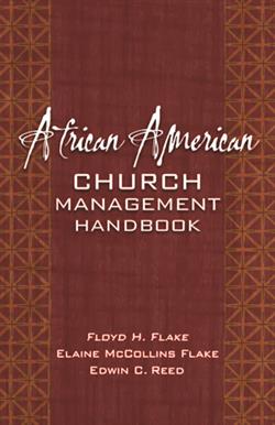 AFRICAN AMERICAN CHURCH MANAGEMENT HANDBOOK EB