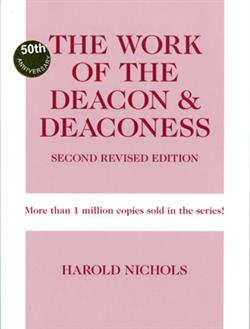 WORK OF THE DEACON & DEACONESS