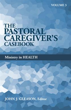 PASTORAL CAREGIVER'S CASEBOOK, VOL 3