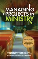MANAGING PROJECTS IN MINISTRY