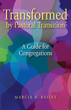 TRANSFORMED BY PASTORAL TRANSITION