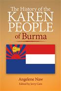 THE HISTORY OF THE KAREN PEOPLE OF BURMA
