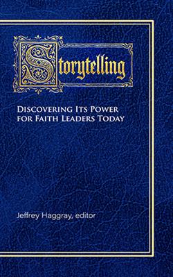 STORYTELLING FOR FAITH LEADERS