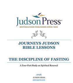 JOURNEYS: THE DISCIPLINE OF FASTING