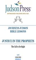 JOURNEYS: JUSTICE IN THE PROPHETS