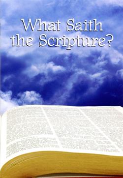 WHAT SAITH THE SCRIPTURES (PACK OF 12)