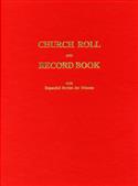 CHURCH ROLL & RECORD BOOK ENLARGED